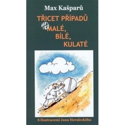 Třicet případů, aneb malé, bílé, kulaté