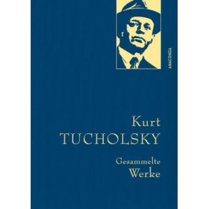 Gesammelte Werke Kurt Tucholsky (0000)