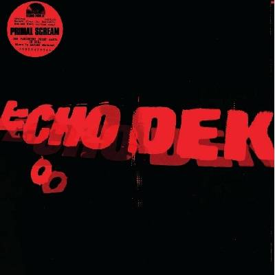 Primal Scream - Echo Dek CLR LTD LP