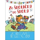 Zo školičky do školy