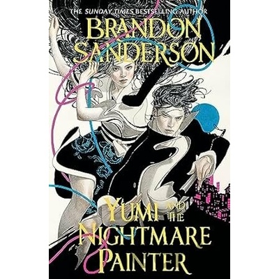 Yumi and the Nightmare Painter - Brandon Sanderson