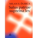 Salus patriae suprema lex - Pohľady do slovenských dejín