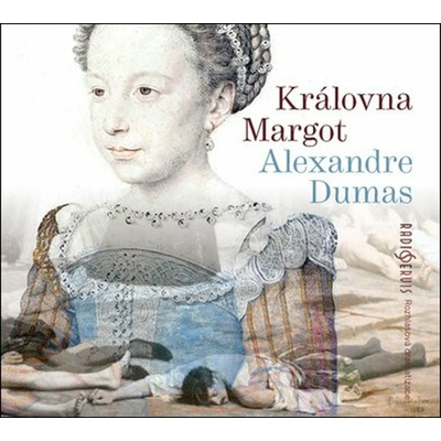 Královna Margot - Alexandre Dumas