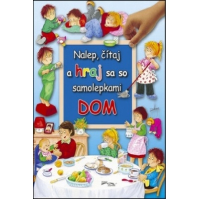 Nalep, čítaj a hraj sa so samolepkami - Dom | neuvedený autor