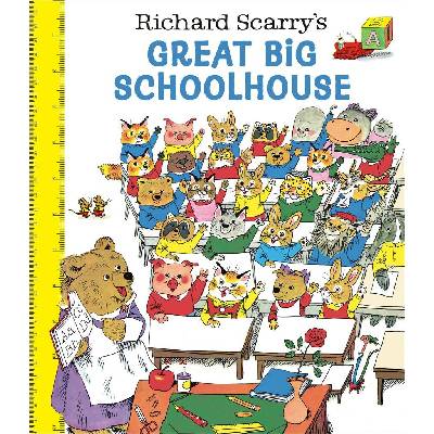 Richard Scarry's Great Big Schoolhouse - Richard Scarry
