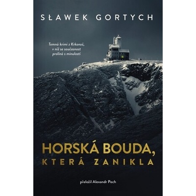 Horská bouda, která zanikla - Sławomir Gortych
