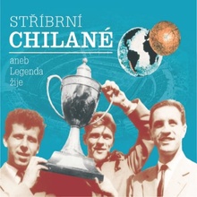 Stříbrní Chilané aneb legenda žije - 2CD