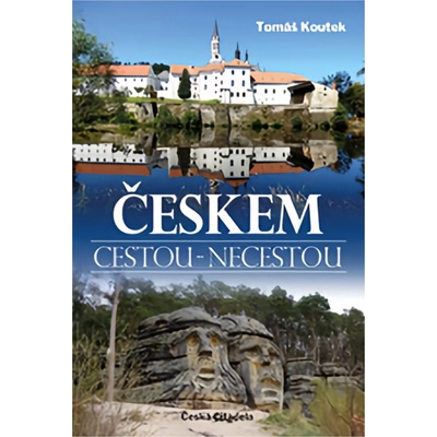 Českem cestou necestou - Koutek Tomáš