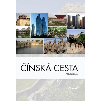 Čínská cesta - Mikuláš Bielik