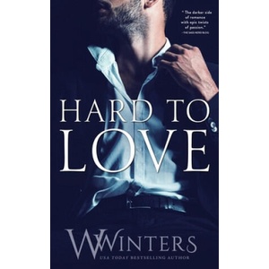 Hard to Love | Winters W. Winters, Winters Willow Winters (ISBN: 9781950862177)