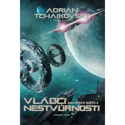 Vládci nestvůrnosti - Adrian Tchaikovsky