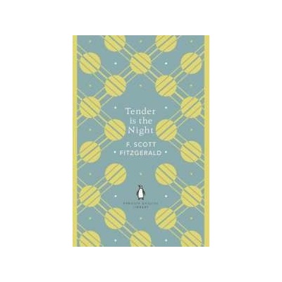 Tender is the Night Francis Scott Fitzgerald