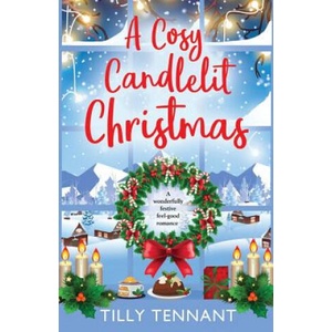 Cosy Candlelit Christmas | TILLY TENNANT (ISBN: 9781786812179)