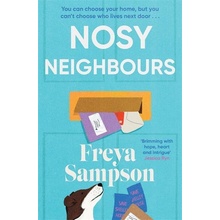 Nosy Neighbours - The new heartwarming novel with a cosy mystery from the author of The Last Library - Sampson Freya