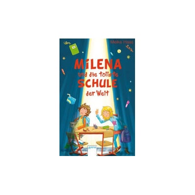 Milena und die tollste Schule der Welt