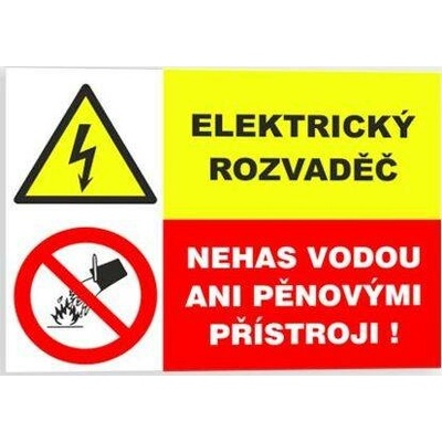 Traiva s.r.o Elektrický rozvaděč Nehas vodou ani pěnovými přístroji Verze: Samolepka 148 x 105 mm (A6) tl. 0.1 mm - Kód: 16850