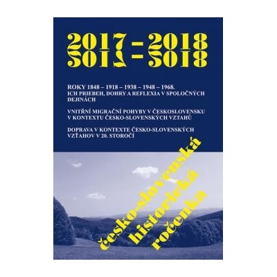Česko-slovenská historická ročenka 2017 - 2018 - Roman Holec; Vladimír Goněc