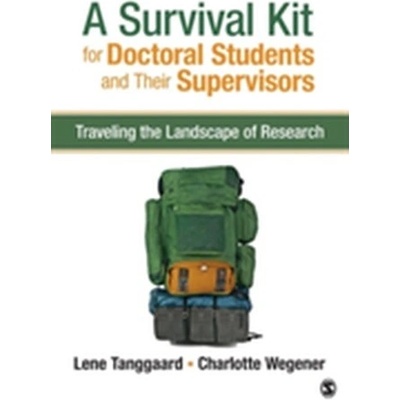 Survival Kit for Doctoral Students and Their Supervisors Tanggaard Lene