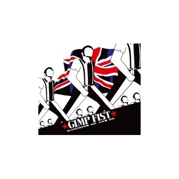 Gimp Fist - Marching On & On CD