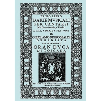 D'Arie Musicali Per Cantarsi. Primo Libro & Secondo Libro.