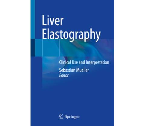 Liver Elastography: Clinical Use and Interpretation