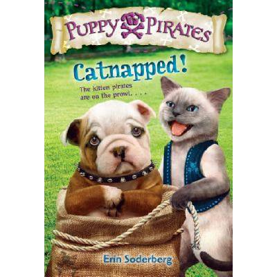 Puppy Pirates #3: Catnapped! | Erin Soderberg