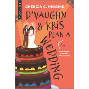 D'Vaughn and Kris Plan a Wedding | Chencia C. Higgins (ISBN: 9781335534941)