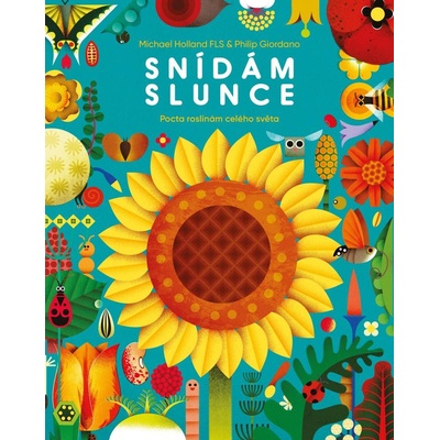 Snídám slunce - Pocta rostlinám celého světa