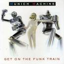 Get On The Funk Train - Munich Machine CD