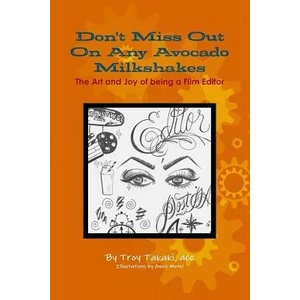 Don't Miss Out On Any Avocado Milkshakes | Troy Takaki Ace (ISBN: 9781365412479)