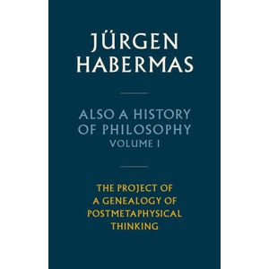 Also a History of Philosophy, Volume 1 | J rgen Habermas (ISBN: 9781509543892)