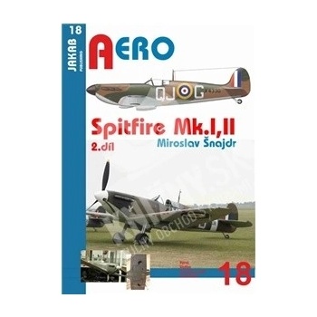 Spitfire Mk.I a Mk.II - 2.díl - Miroslav Šnajdr