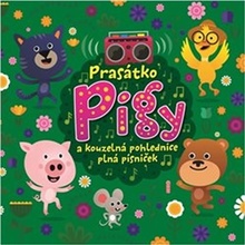 Prasátko Pigy a kouzelná pohlednice plná písniček - Igor Orozovič; Marek Mikulášek; Eva Spoustová; Various