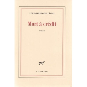 Mort à crédit | Céline (ISBN: 9782070213016)