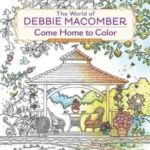 World of Debbie Macomber: Come Home to Color | Debbie Macomber (ISBN: 9780425286074)