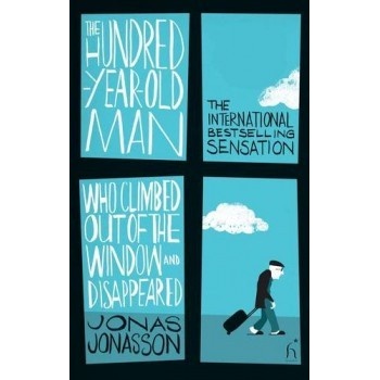 The Hundred-Year-Old Man Who Climbed - Jonas Jonasson