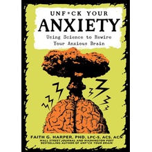 Unfuck Your Anxiety