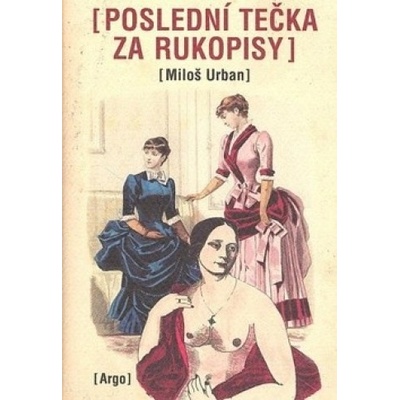 Poslední tečka za Rukopisy - Miloš Urban