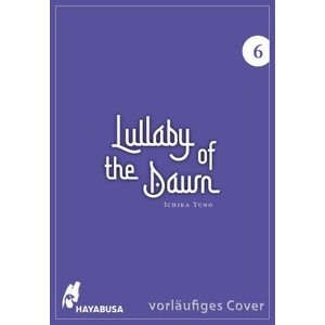 Lullaby of the Dawn 6 | Ichika Yuno, Anne Klink (2025)