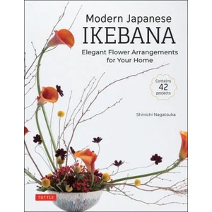 Modern Japanese Ikebana | Shinichi Nagatsuka (ISBN: 9784805316344)