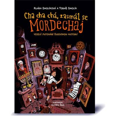 Cha cha chá, zasmál se Mordechaj