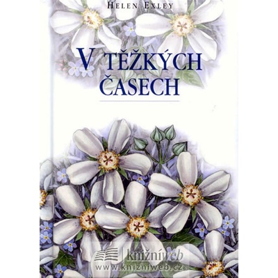 V těžkých časech - Helen Exley