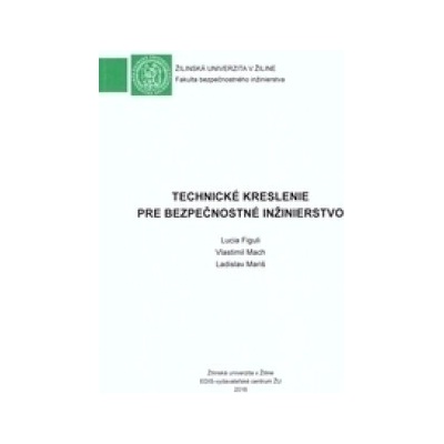 Technické kreslenie pre bezpečnostné inžinierstvo