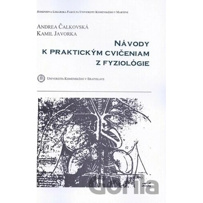 Návody k praktickým cvičeniam z fyziológie - Andrea Čalkovská