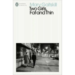 Two Girls, Fat and Thin | Mary Gaitskill (ISBN: 9780241464151)
