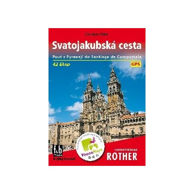 Rother: turistický průvodce Španělsko Svatojakubská cesta