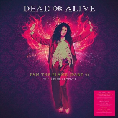 Fan the Flame - Part 2 - The Resurrection - Dead Or Alive LP