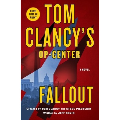 Tom Clancy's Op-Center: Fallout Rovin JeffPaperback