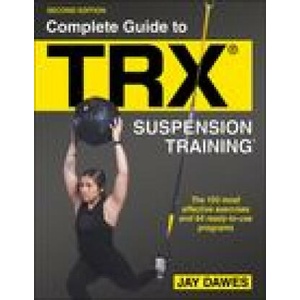 Complete Guide to TRX (ISBN: 9781718213869)
