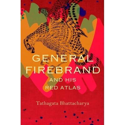 General Firebrand and His Red Atlas (Bhattacharya Tathagata